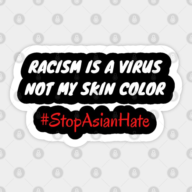 Racism is a virus, not my skin color #stopasianhate Sticker by Try It